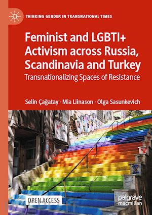 Çagatay selin; liinason mia; sasunkevich olga - feminist and lgbti+ activism across russia, scandinavia and turkey