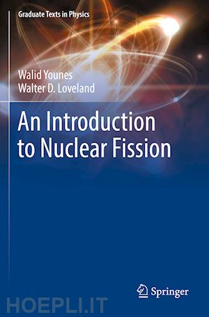 younes walid; loveland walter d. - an introduction to nuclear fission