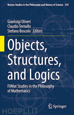 oliveri gianluigi (curatore); ternullo claudio (curatore); boscolo stefano (curatore) - objects, structures, and logics