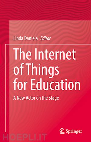 daniela linda (curatore) - the internet of things for education