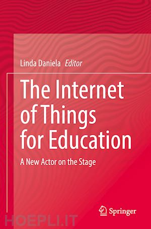 daniela linda (curatore) - the internet of things for education