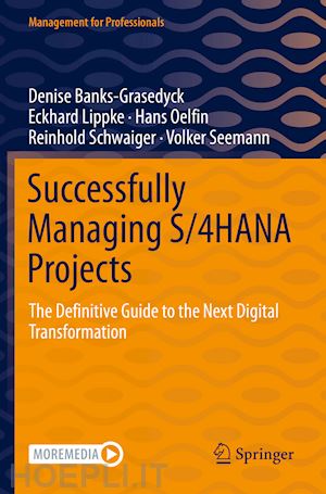 banks-grasedyck denise; lippke eckhard; oelfin hans; schwaiger reinhold; seemann volker - successfully managing s/4hana projects