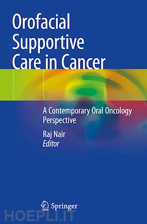 nair raj (curatore) - orofacial supportive care in cancer