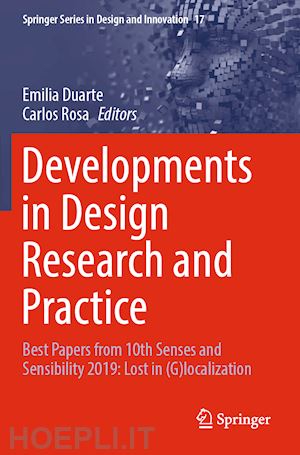 duarte emilia (curatore); rosa carlos (curatore) - developments in design research and practice