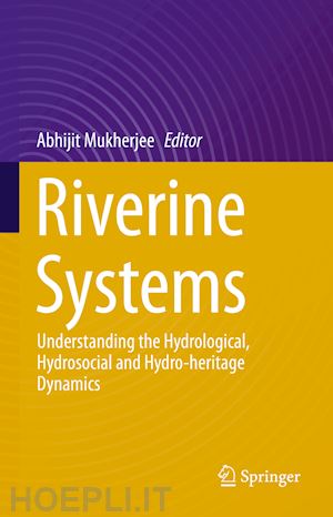mukherjee abhijit (curatore) - riverine systems