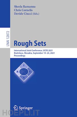 ramanna sheela (curatore); cornelis chris (curatore); ciucci davide (curatore) - rough sets