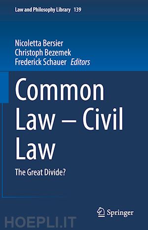 bersier nicoletta (curatore); bezemek christoph (curatore); schauer frederick (curatore) - common law – civil law
