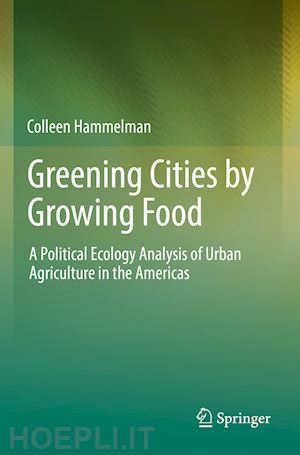 hammelman colleen - greening cities by growing food