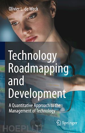 de weck olivier l. - technology roadmapping and development