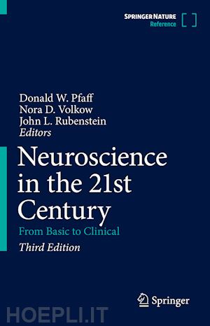 pfaff donald w. (curatore); volkow nora d. (curatore); rubenstein john l. (curatore) - neuroscience in the 21st century