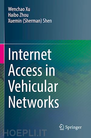 xu wenchao; zhou haibo; shen xuemin (sherman) - internet access in vehicular networks