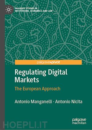 manganelli antonio; nicita antonio - regulating digital markets