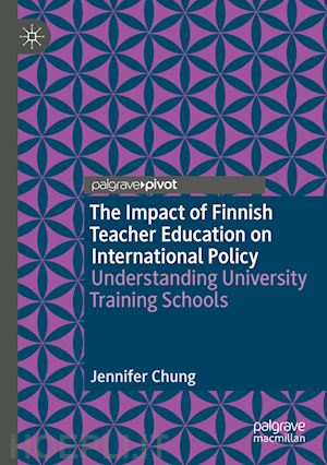 chung jennifer - the impact of finnish teacher education on international policy