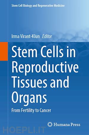 virant-klun irma (curatore) - stem cells in reproductive tissues and organs