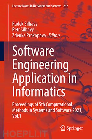 silhavy radek (curatore); silhavy petr (curatore); prokopova zdenka (curatore) - software engineering application in informatics