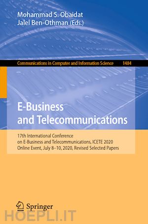 obaidat mohammad s. (curatore); ben-othman jalel (curatore) - e-business and telecommunications