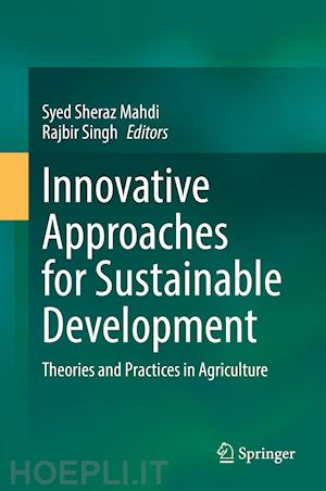 mahdi syed sheraz (curatore); singh rajbir (curatore) - innovative approaches for sustainable development