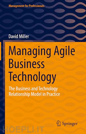 miller david - managing agile business technology