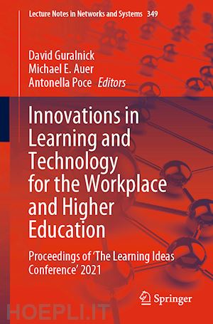 guralnick david (curatore); auer michael e. (curatore); poce antonella (curatore) - innovations in learning and technology for the workplace and higher education