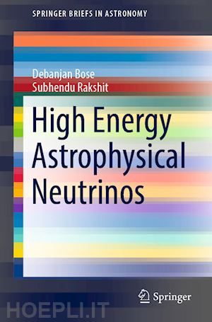 bose debanjan; rakshit subhendu - high energy astrophysical neutrinos
