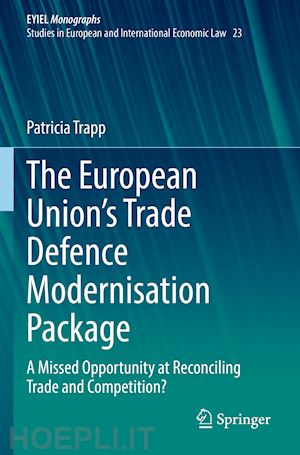trapp patricia - the european union’s trade defence modernisation package