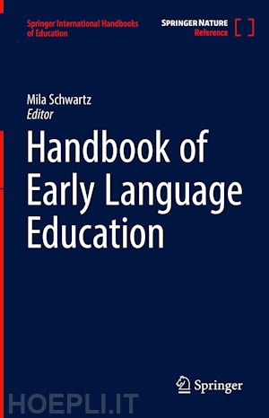schwartz mila (curatore) - handbook of early language education