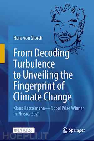 von storch hans - from decoding turbulence to unveiling the fingerprint of climate change