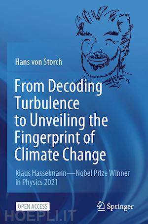 von storch hans - from decoding turbulence to unveiling the fingerprint of climate change