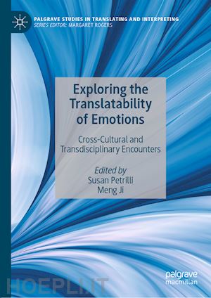 petrilli susan (curatore); ji meng (curatore) - exploring the translatability of emotions