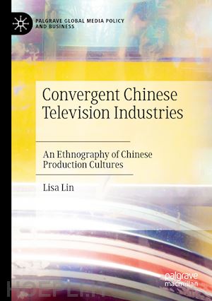 lin lisa - convergent chinese television industries