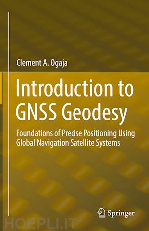 ogaja clement a. - introduction to gnss geodesy
