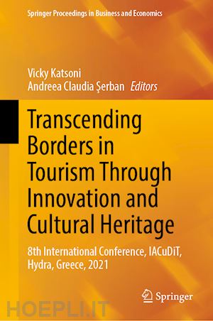 katsoni vicky (curatore); serban andreea claudia (curatore) - transcending borders in tourism through innovation and cultural heritage