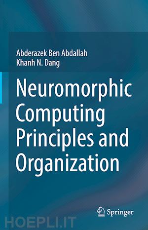 ben abdallah abderazek; dang khanh n. - neuromorphic computing principles and organization