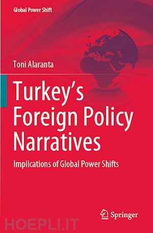 alaranta toni - turkey’s foreign policy narratives