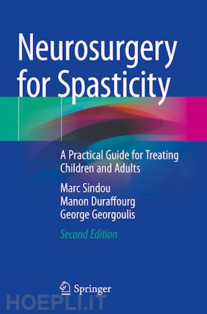 sindou marc; duraffourg manon; georgoulis george - neurosurgery for spasticity