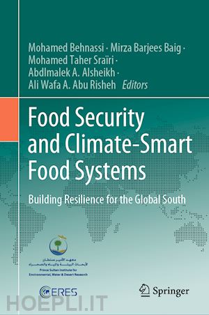 behnassi mohamed (curatore); baig mirza barjees (curatore); sraïri mohamed taher (curatore); alsheikh abdlmalek a. (curatore); abu risheh ali wafa a. (curatore) - food security and climate-smart food systems