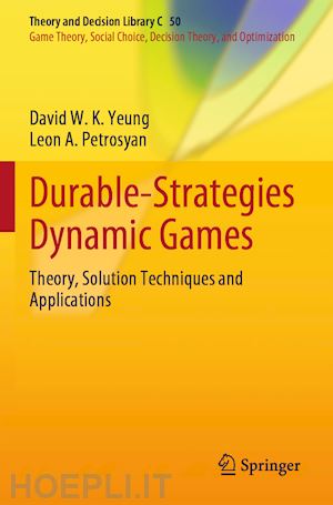 yeung david w. k.; petrosyan leon a. - durable-strategies dynamic games