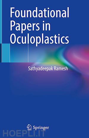 ramesh sathyadeepak - foundational papers in oculoplastics