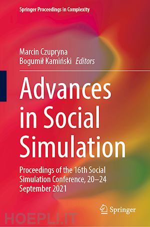 czupryna marcin (curatore); kaminski bogumil (curatore) - advances in social simulation