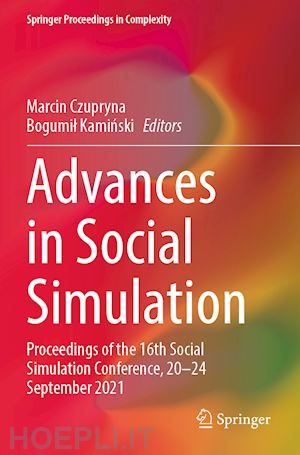 czupryna marcin (curatore); kaminski bogumil (curatore) - advances in social simulation