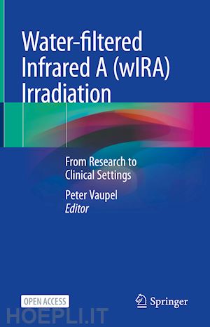 vaupel peter (curatore) - water-filtered infrared a (wira) irradiation