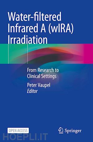 vaupel peter (curatore) - water-filtered infrared a (wira) irradiation
