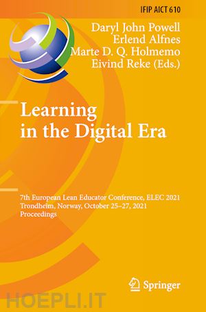 powell daryl john (curatore); alfnes erlend (curatore); holmemo marte d. q. (curatore); reke eivind (curatore) - learning in the digital era