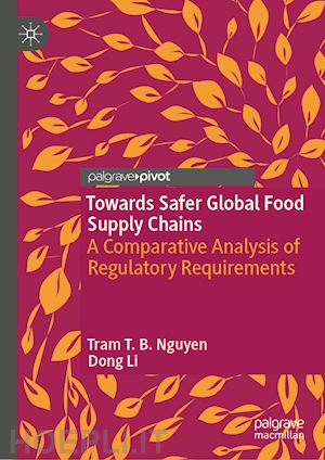 nguyen tram t. b.; li dong - towards safer global food supply chains