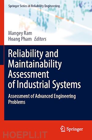 ram mangey (curatore); pham hoang (curatore) - reliability and maintainability assessment of industrial systems