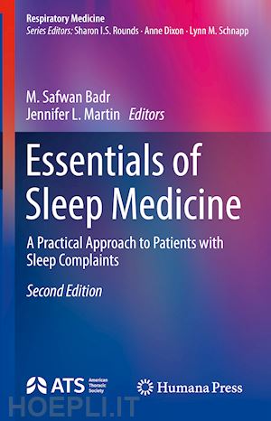 badr m. safwan (curatore); martin jennifer l. (curatore) - essentials of sleep medicine