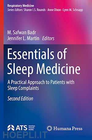 badr m. safwan (curatore); martin jennifer l. (curatore) - essentials of sleep medicine