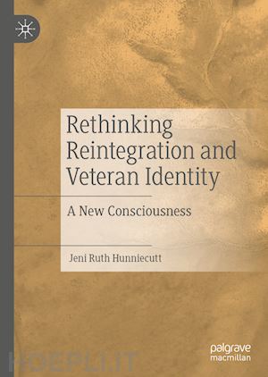 hunniecutt jeni ruth - rethinking reintegration and veteran identity