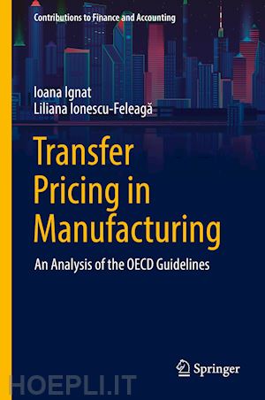 ignat ioana; ionescu-feleaga liliana - transfer pricing in manufacturing