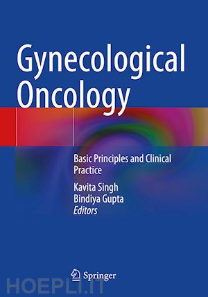 singh kavita (curatore); gupta bindiya (curatore) - gynecological oncology